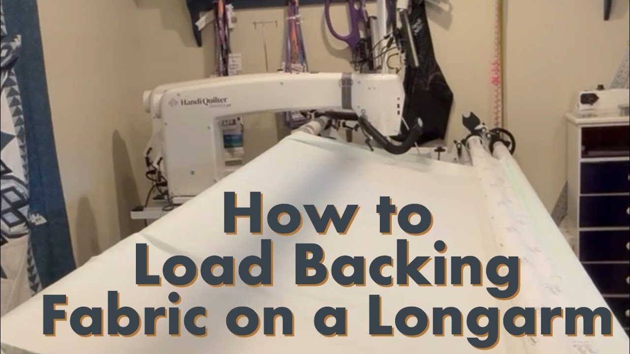 How to Load Backing Fabric on a Longarm