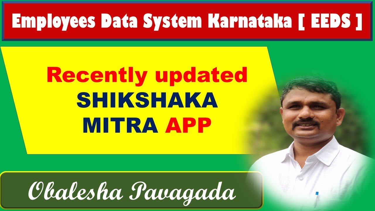 RECENTLY UPDATED SHIKSHAKA MITRA APP# EEDS UPDATED#