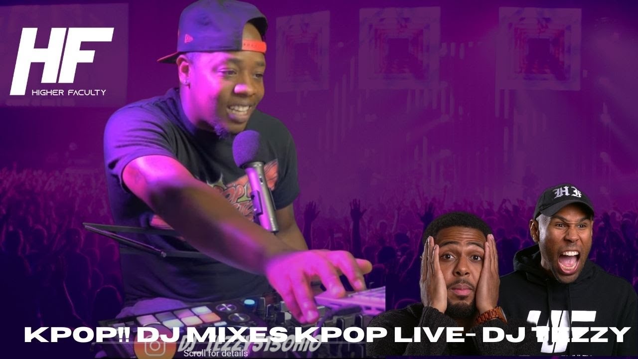 KPOP!! DJ MIXES KPOP LIVE- DJ TEZZY (Higher Faculty)