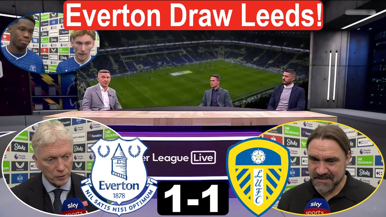Everton vs Leeds 1-1 | Game of 2 halves; Shared Points: Post Match Analysis.
