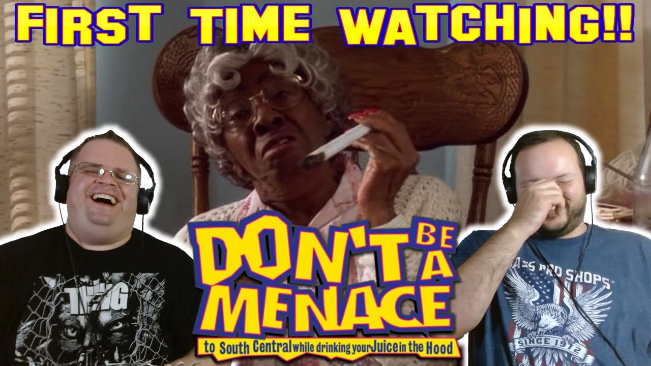 Don't Be a Menace to South Central While Drinking your Juice in the Hood | FIRST TIME WATCHING!!