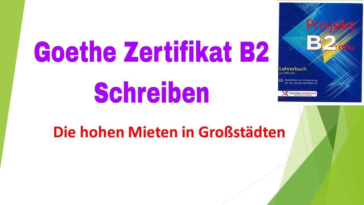 Die hohen Mietpreise in Großstädten | Projekt b2 neu | Goethe Zertifikat B2 Schreiben Teil 1