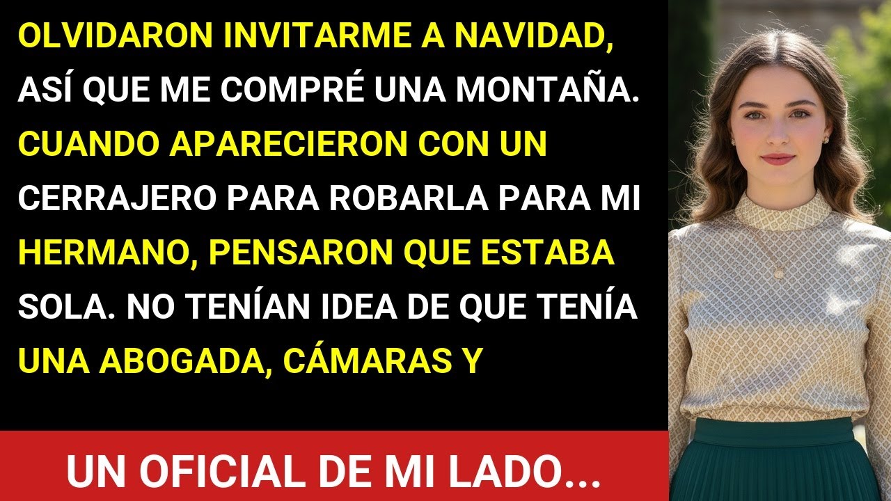 Cada Año Mi Familia "Olvidaba" Invitarme A Navidad. Este Año Me Compré Una Casa En La Montaña...
