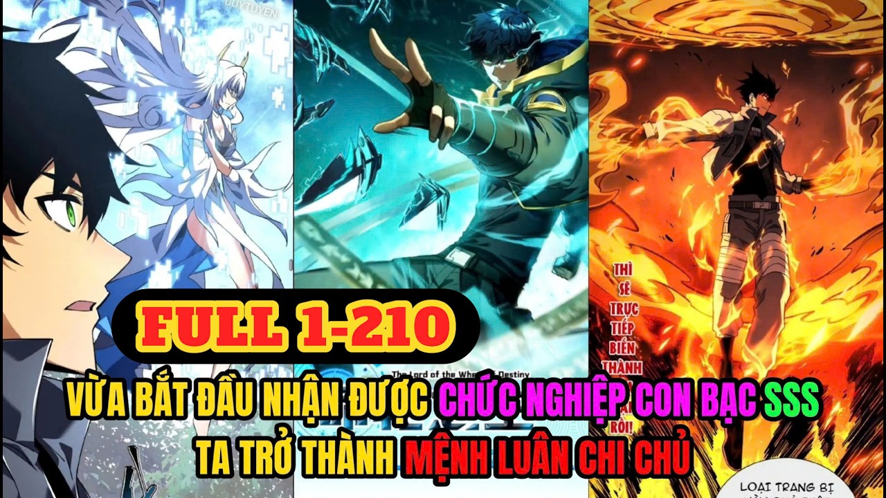 FULL 1- 210 | VỪA BẮT ĐẦU NHẬN ĐƯỢC CHỨC NGHIỆP CON BẠC, TA TRỞ THÀNH MỆNH LUÂN CHI CHỦ