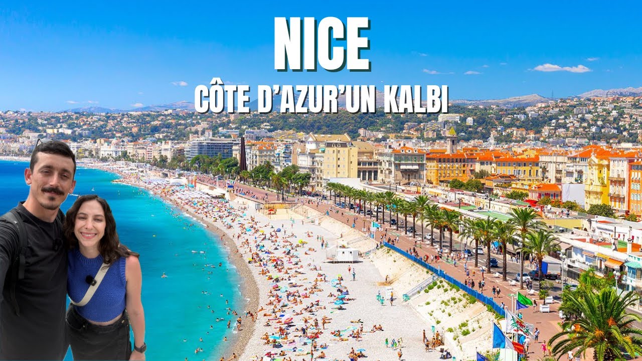 Güney Fransa’nın En Güzel Şehri: NICE | Côte d’Azur Keşfi