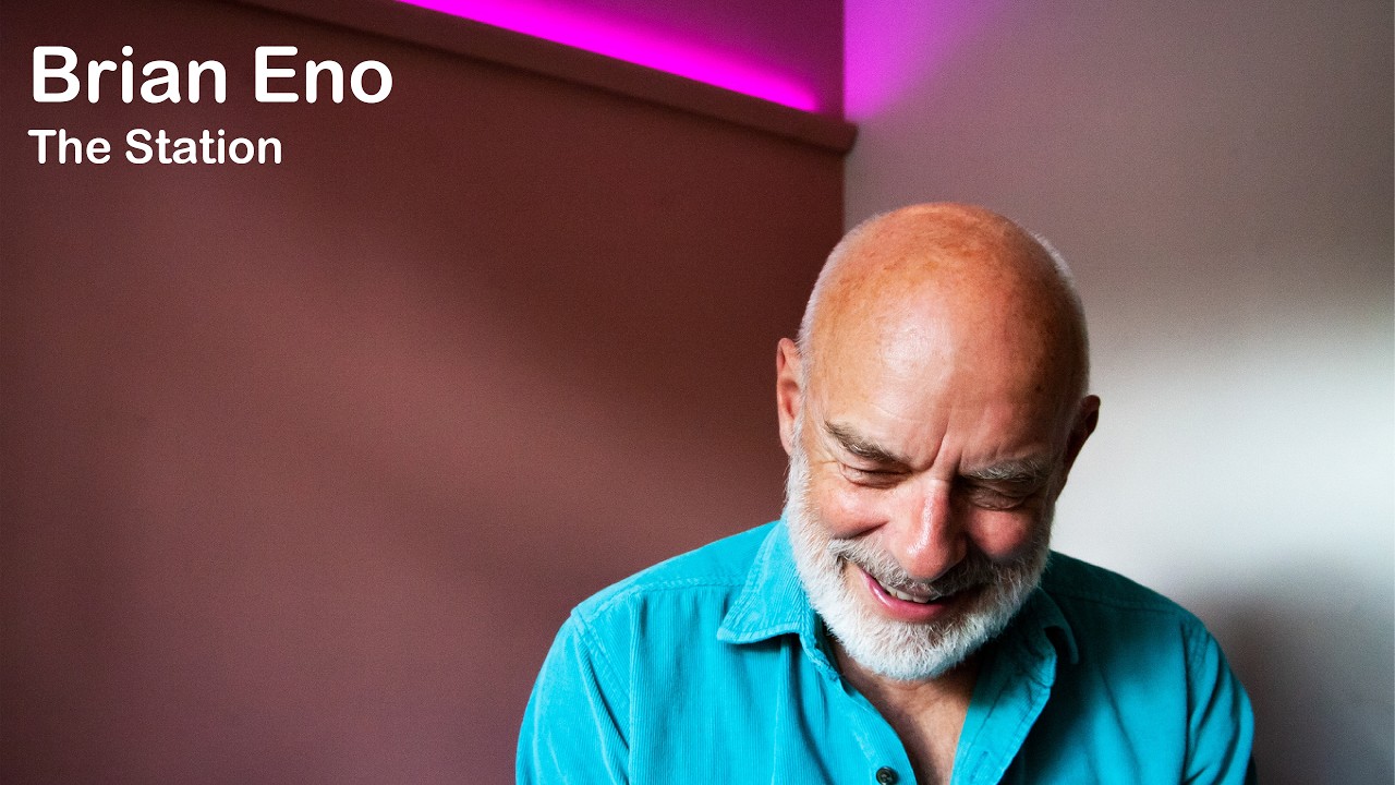 Brian Eno | The Station