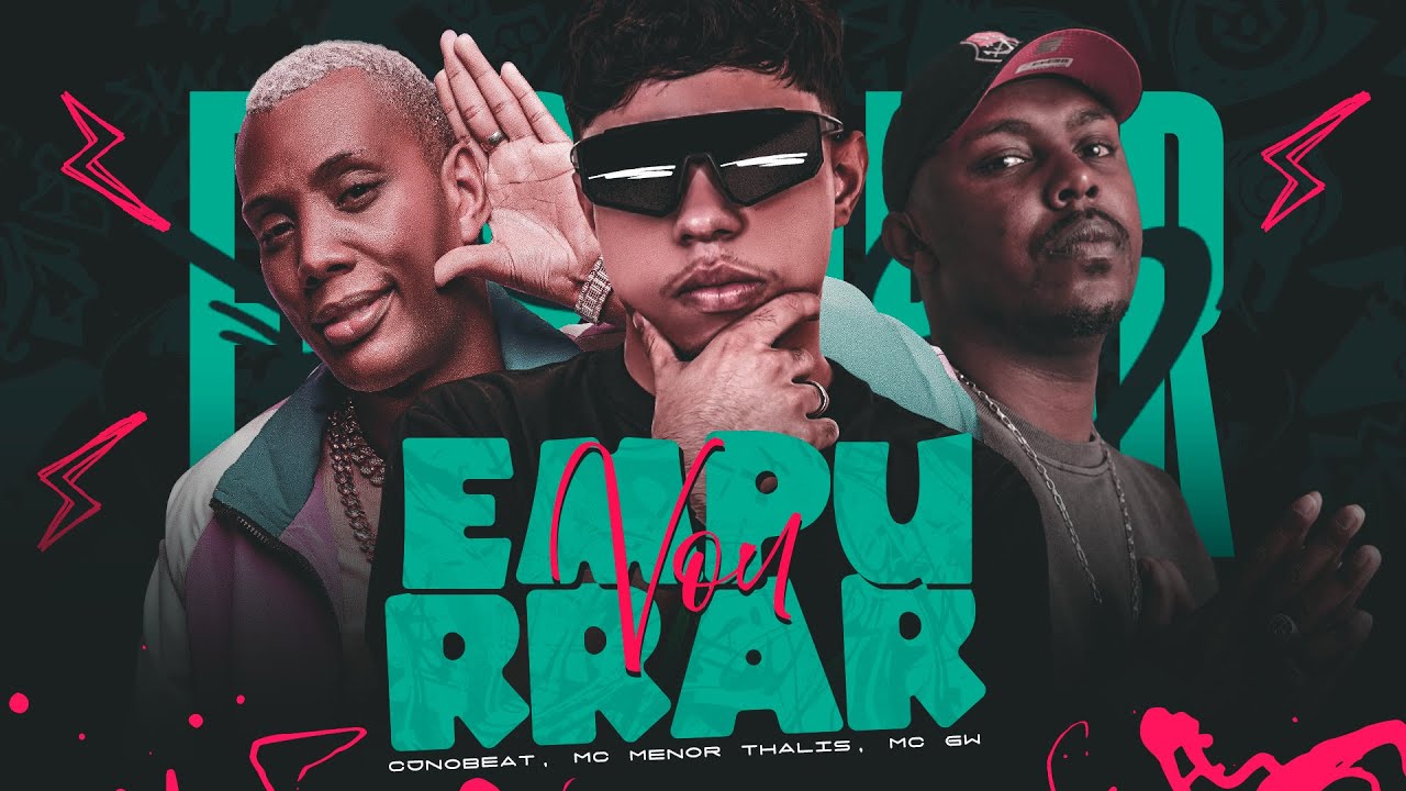 VOU EMPURRAR - CJNOBEAT, MC MENOR THALIS, MC GW