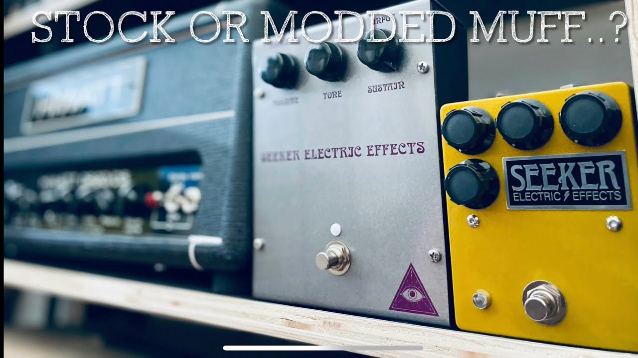 Is a Big Muff style Fuzz better modified or Stock? And NEW Seeker Vintage Custom Series…