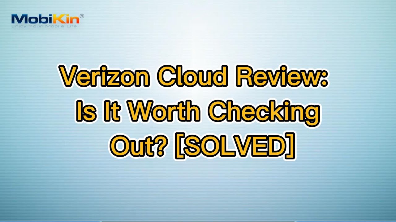 Verizon Cloud Review: Is It Worth Checking Out? [SOLVED]