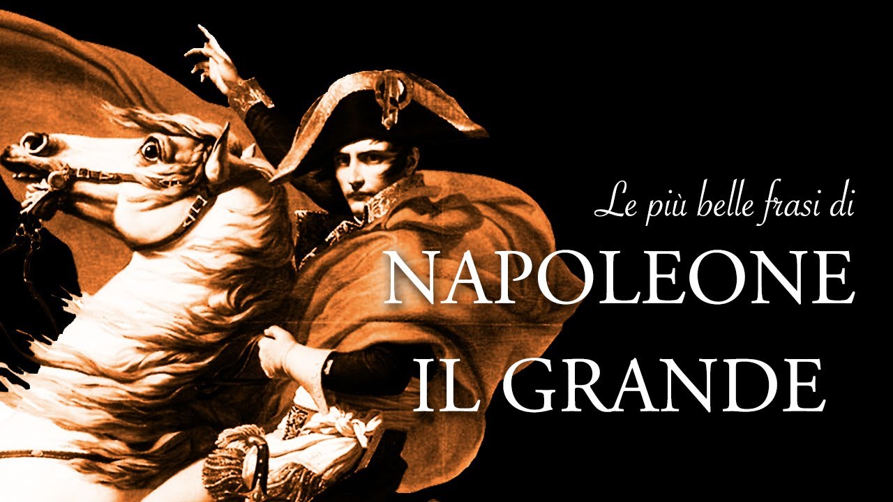 Frasi celebri di Napoleone Bonaparte [Le più belle frasi]