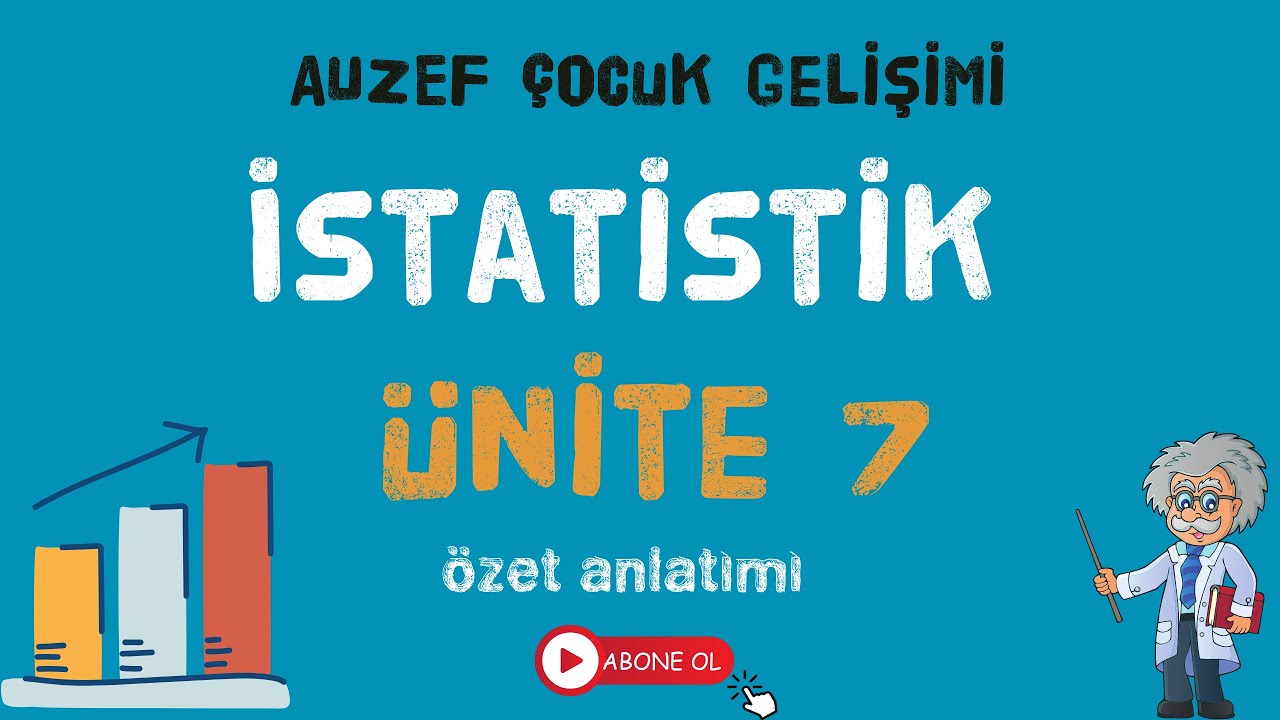 AUZEF Çocuk Gelişimi İstatistik Ünite 7
