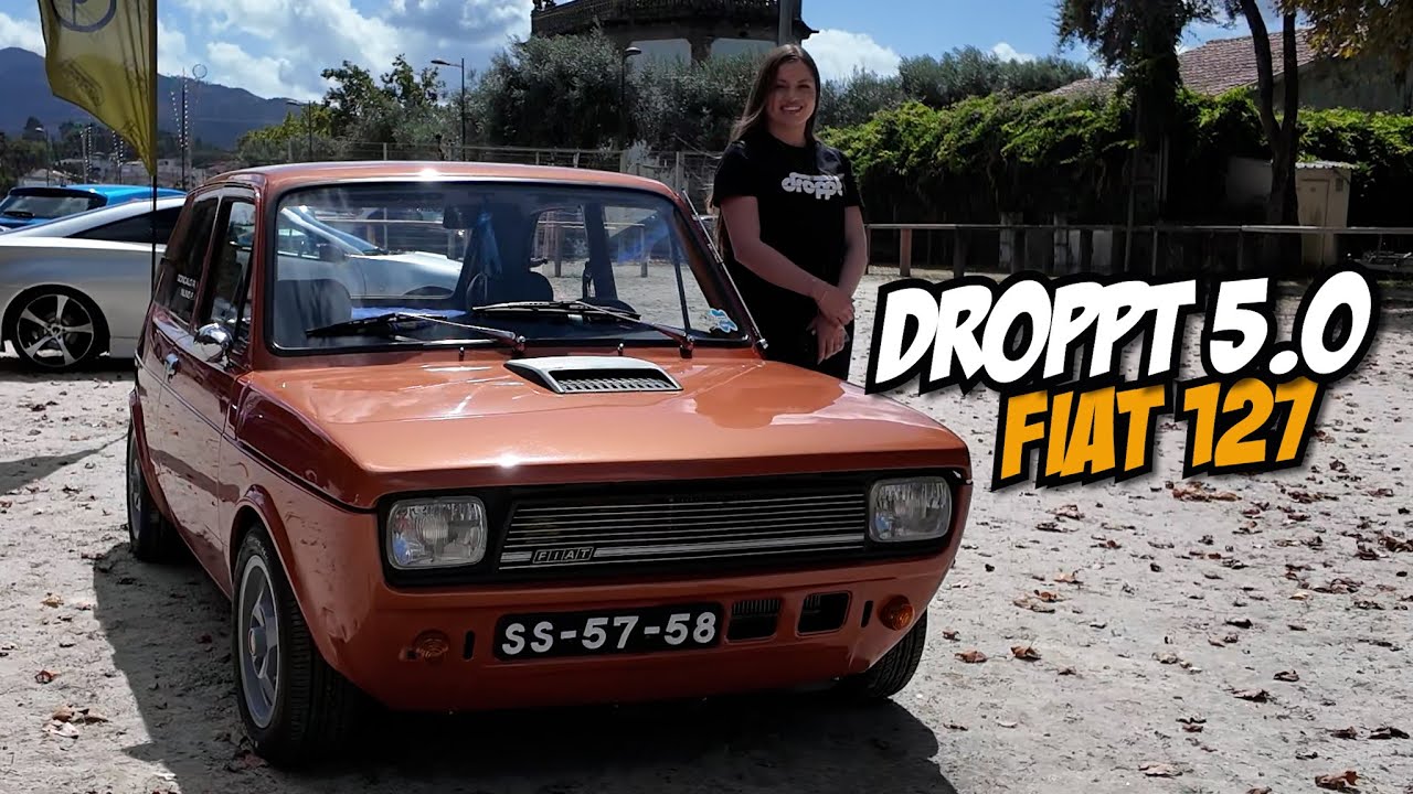 PARTE 2 - DROPPT 5.0 EM PORTUGAL - FIAT 127 QUE A LEKA QUER!