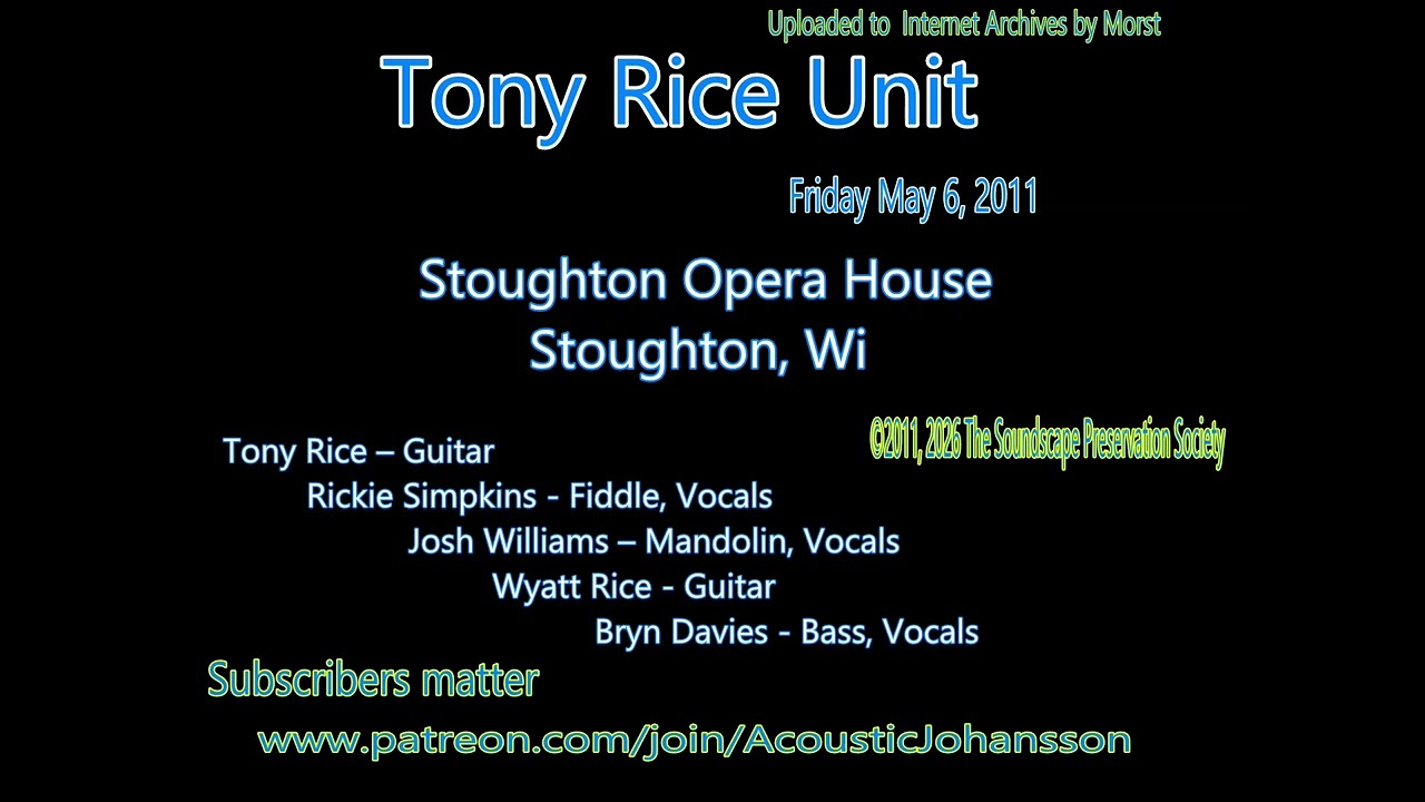 Tony Rice Unit  -  Stoughton Opera House, May 6, 2011