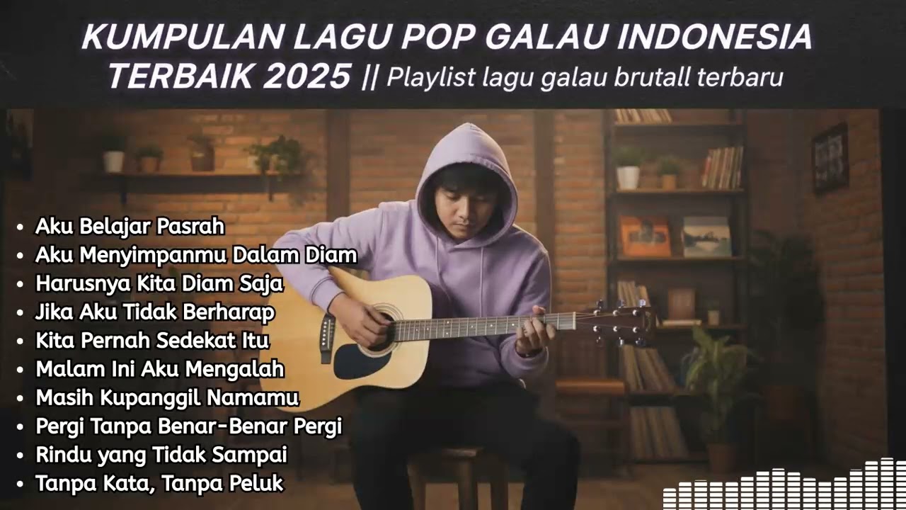 Lagu Galau Bikin Banjir Air Mata! Kompilasi Pop Akustik Sedih Tanpa Jeda Wajib Dengar.