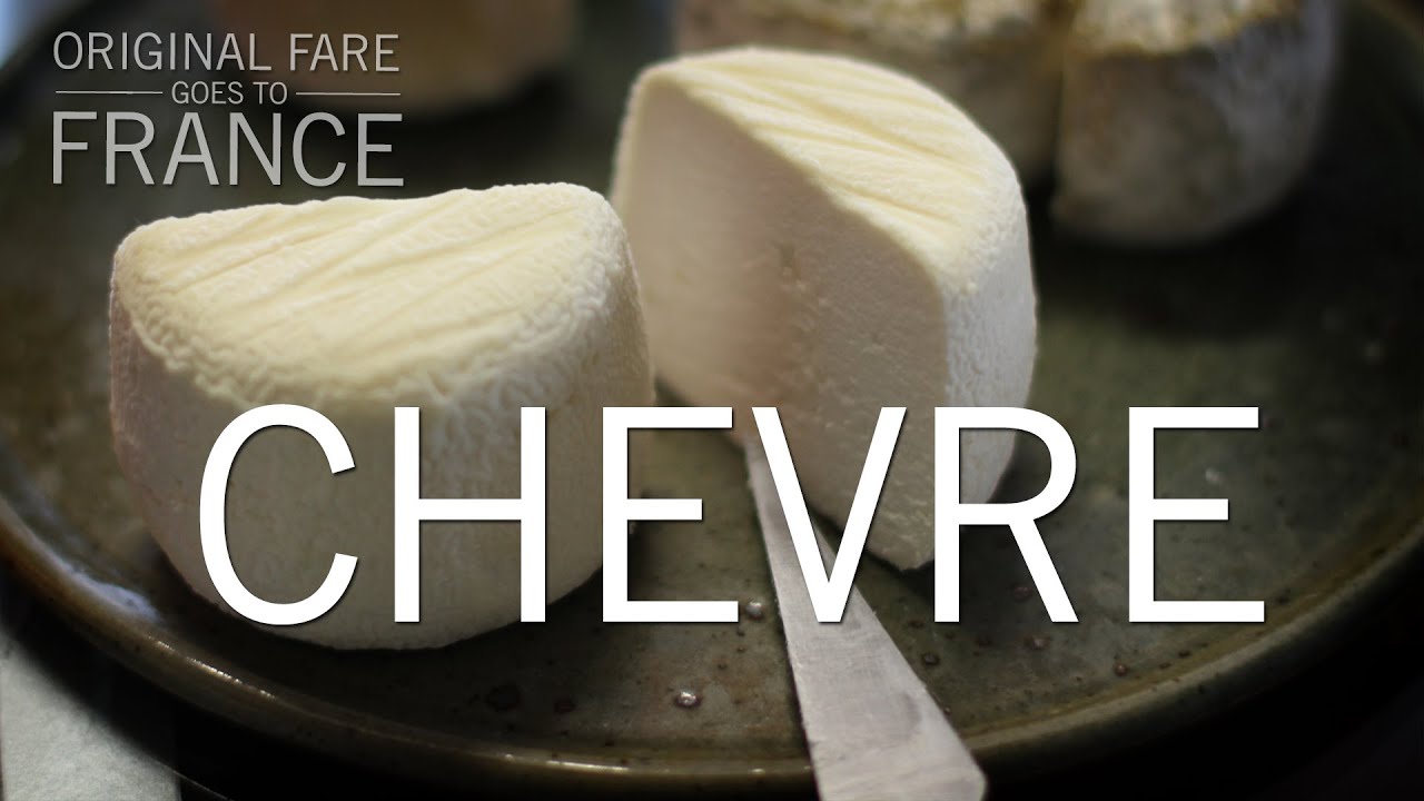 Original Fare - Chevre | Original Fare in France | PBS Food