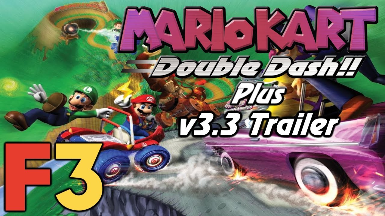 Mario Kart: Double Dash!! Plus v3.3 - F3 Trailer