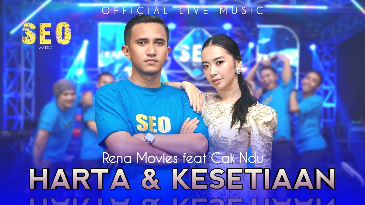 HARTA DAN KESETIAAN - CAK NDU feat RENA MOVIES [ SEO MUSIC OFFICIAL LIVE ] 