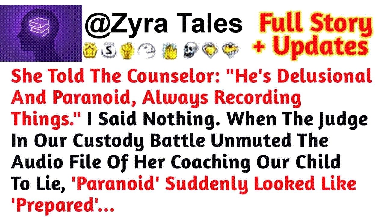 She Told The Counselor： ＂He's Delusional And Paranoid, Always Recording Things ＂ ⧸⧸Reddit Storie