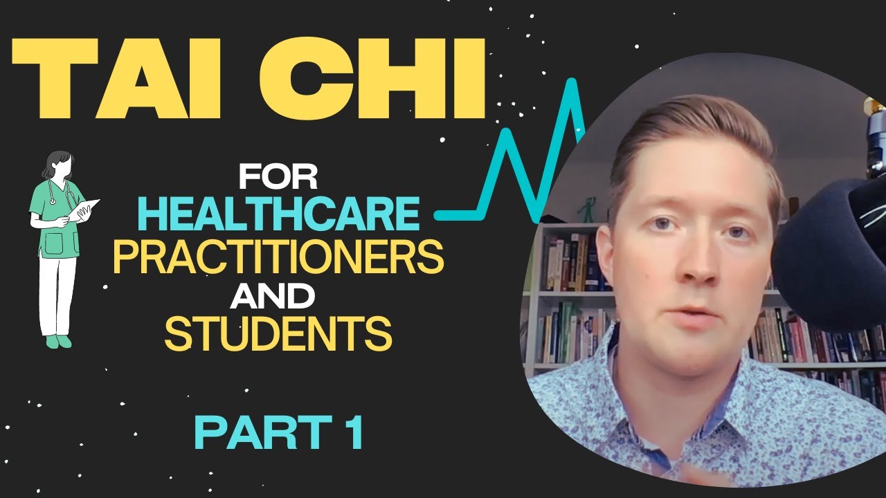 (1/8) Research and Resources - Tai Chi for Healthcare Professionals and Students | Part 1
