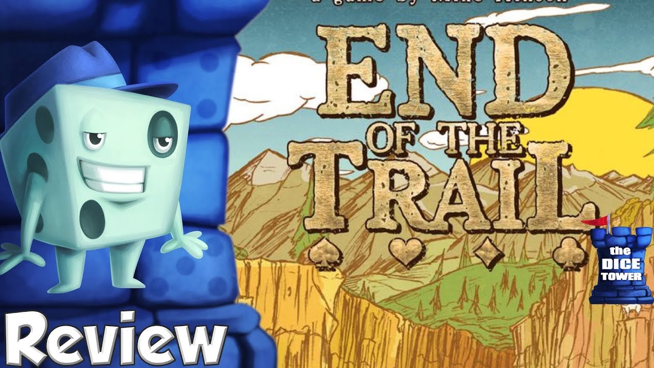 End of the Trail Review - with Tom Vasel