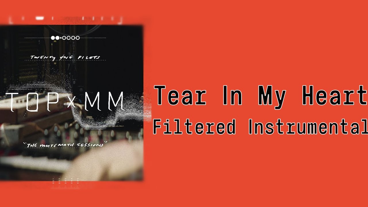 Twenty One Pilots - Tear In My Heart (TOPxMM) [Instrumental]