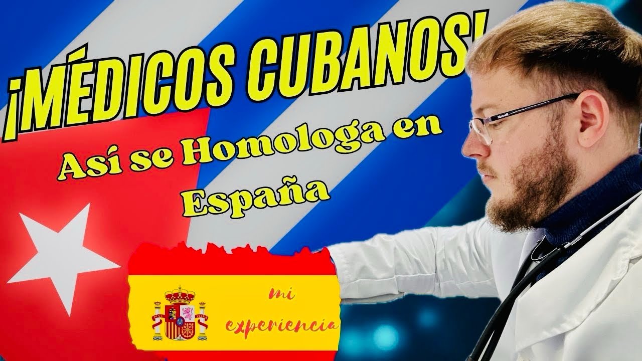 "¡Atención Médicos Cubanos! Guía Definitiva para Homologar tu Título en España en 2025"🩺🇨🇺🇪🇸