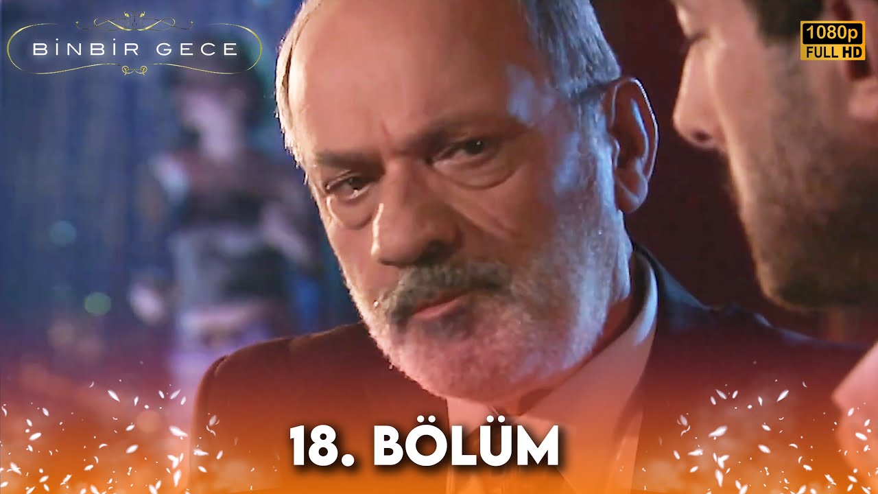 Binbir Gece - 18. Bölüm FULL HD