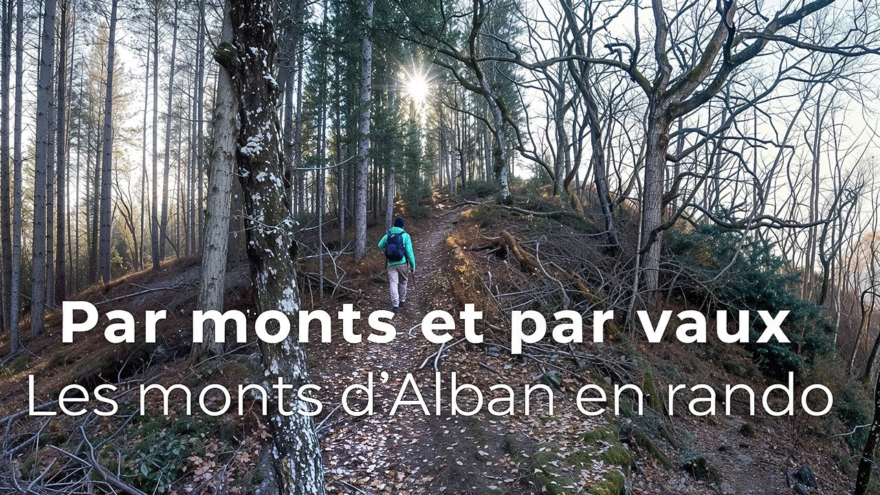Par monts et par vaux : les monts d'Alban en rando