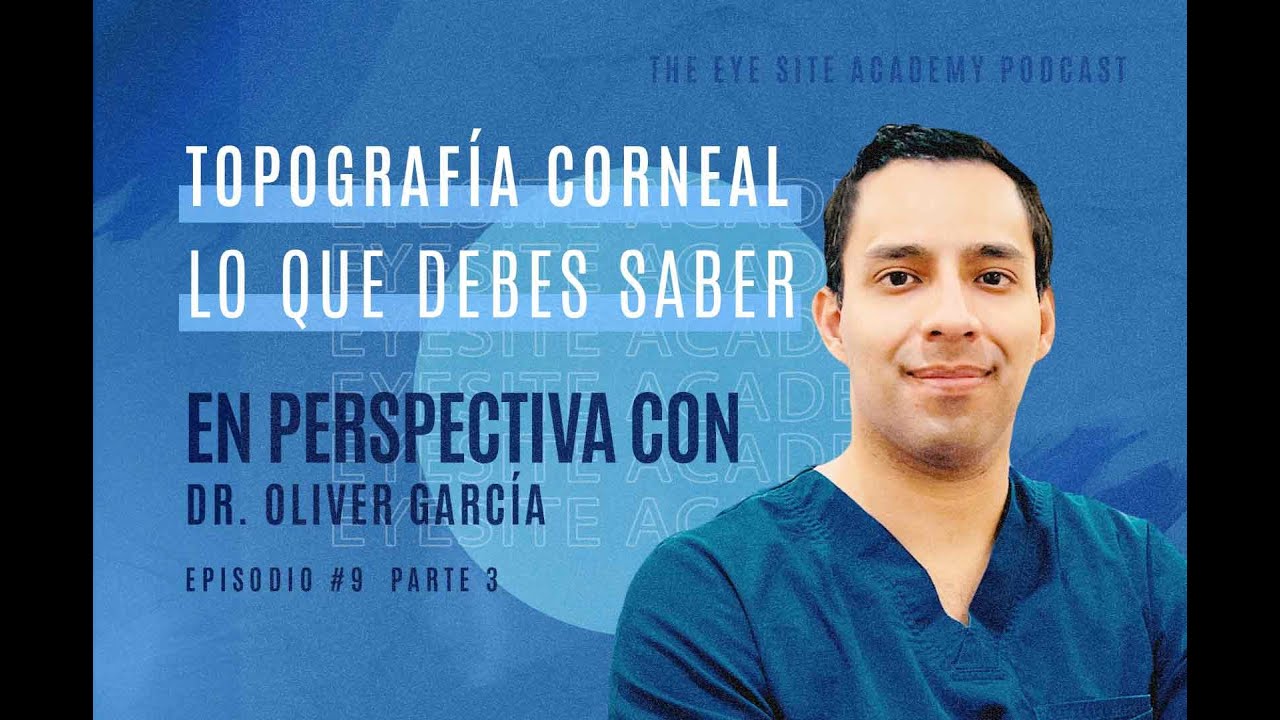Topografía corneal, lo que debes saber. Episodio 9-parte 3
