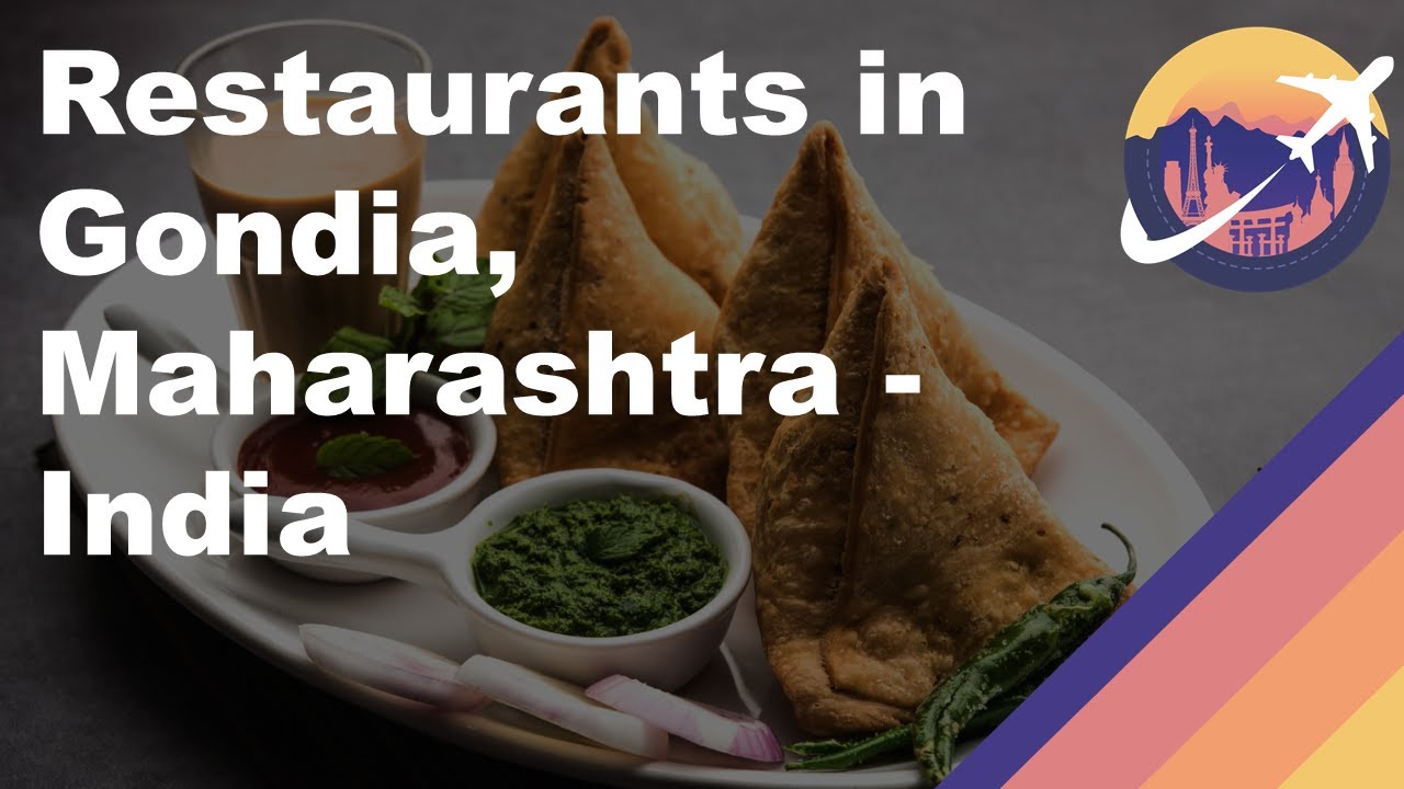 Restaurants in Gondia, Maharashtra - India