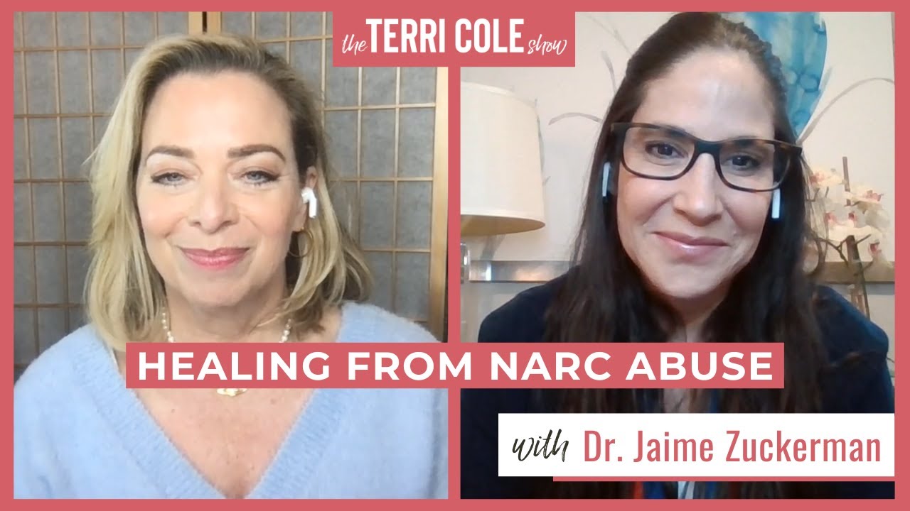 Healing from Narc Abuse, with Dr. Jaime Zuckerman - Terri Cole