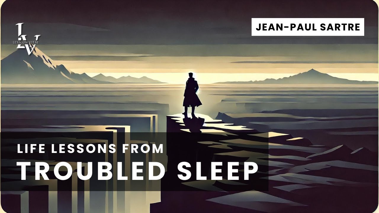 Life lessons from Troubled Sleep by Jean-Paul Sartre