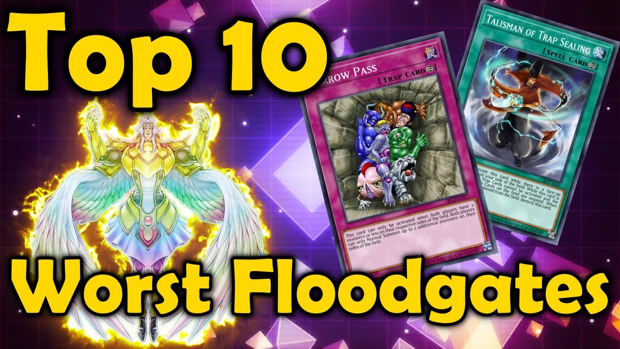 Top 10 Worst Floodgates in YuGiOh