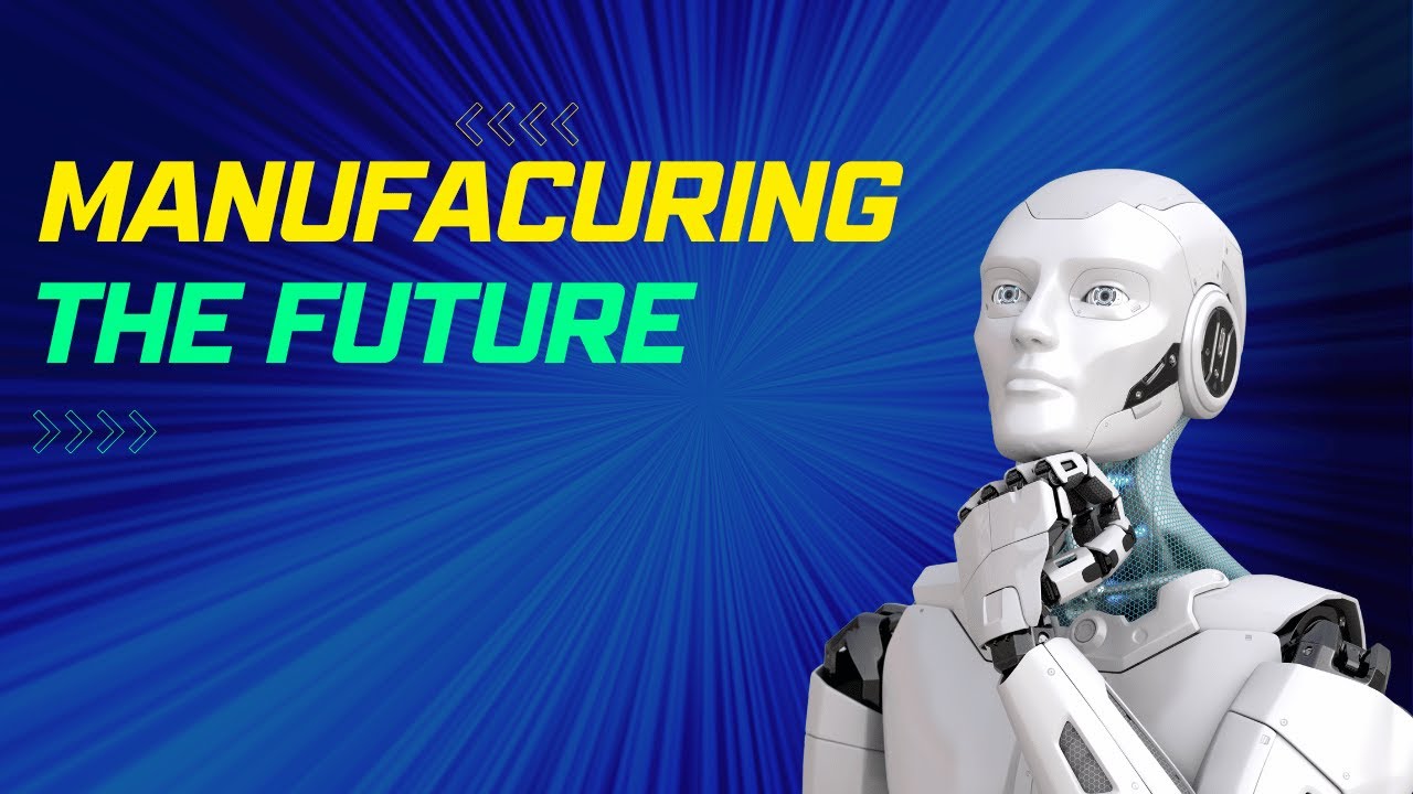 The Skills You Need to Bring Manufacturing Into the Future