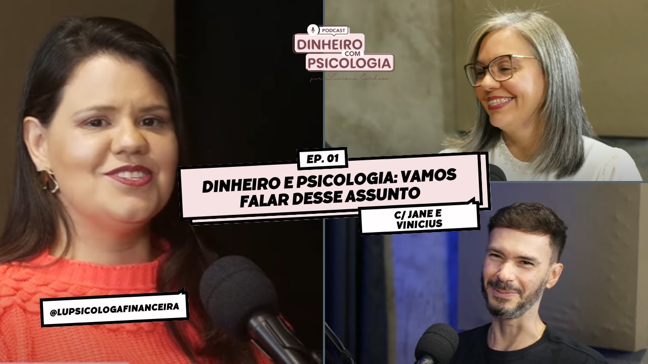 DINHEIRO E PSICOLOGIA: VAMOS FALAR DESSE ASSUNTO