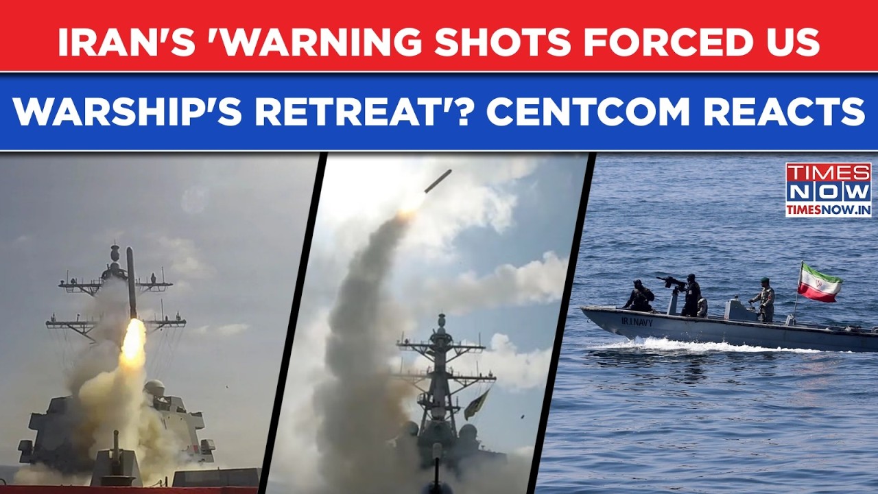 Iran War: IRGC Fired 'Warning Shots' At US Warships, 'Forced Retreat'? Trump's Centcom Reacts