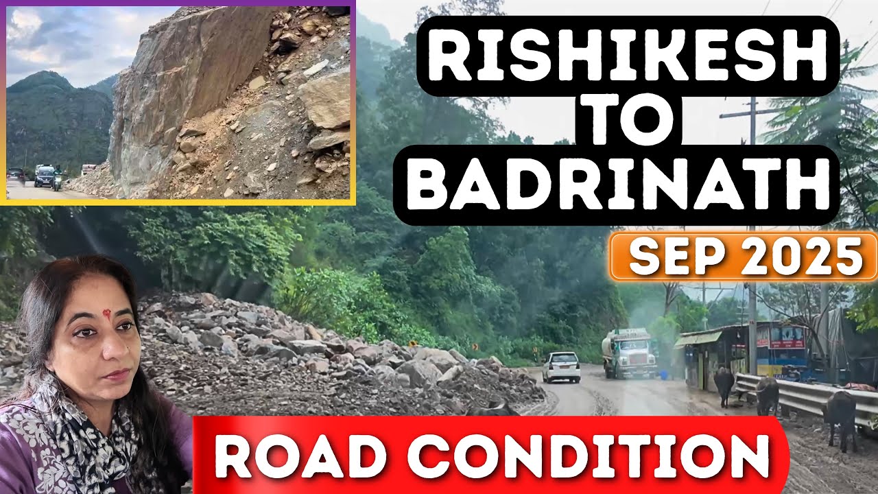 18 September-ऋषिकेश बद्रीनाथ रोड condition-Badrinath-Rishikesh-Road-condition
