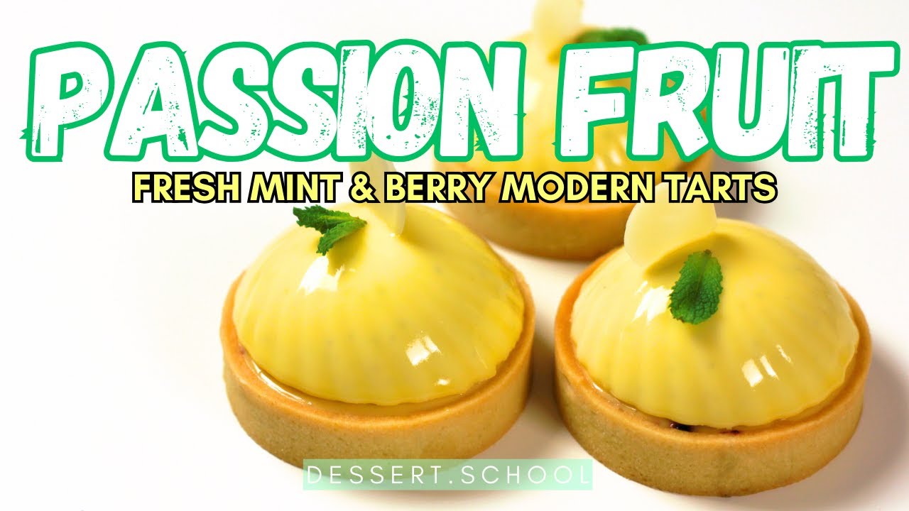Passion Fruit, Berry & Fresh Mint Tart. Modern Tartlet Tutorial RECIPE #cooking