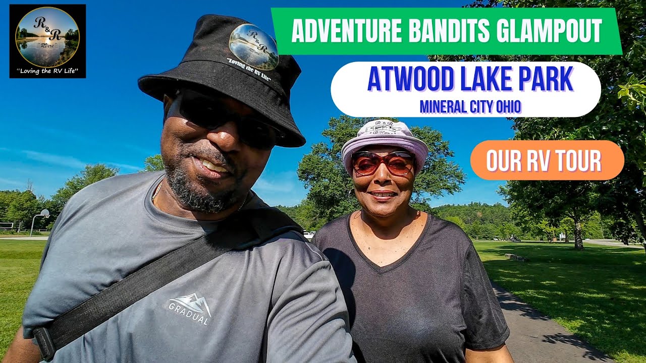 The Adventure Bandits Glampout 2025 Atwood Lake Park: Season 3 | Episode 33