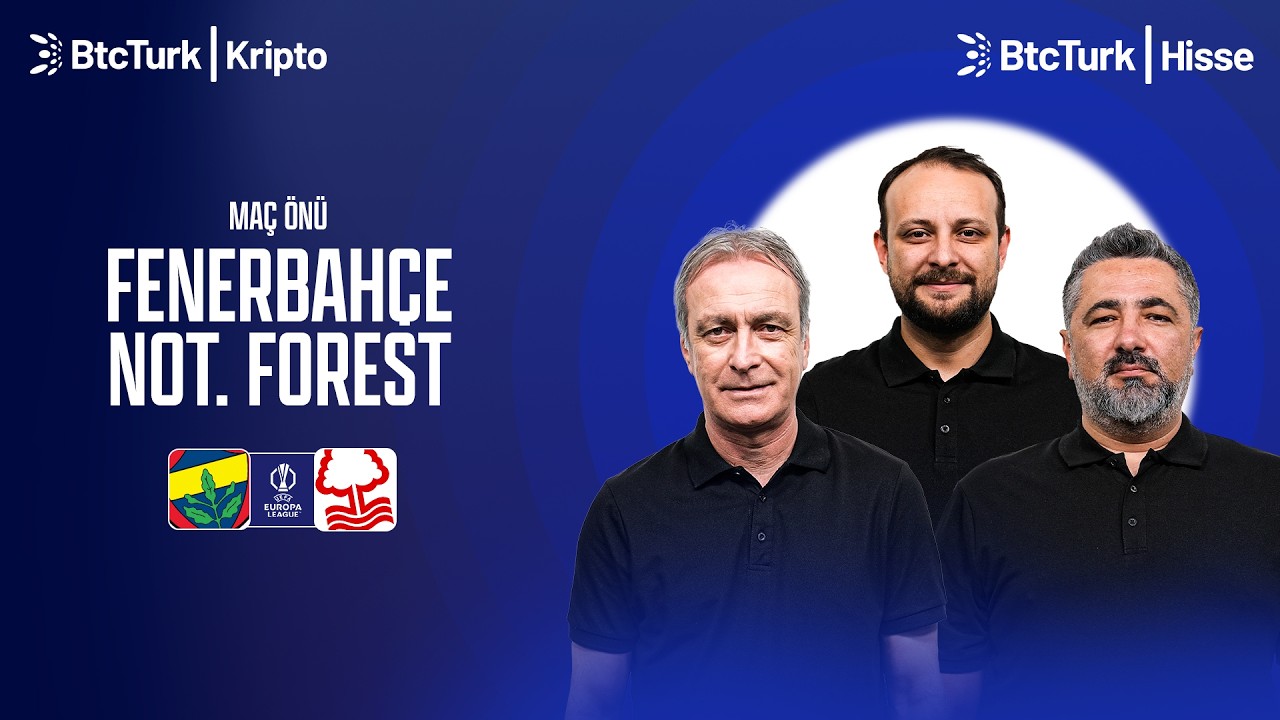 Fenerbahçe - Nottingham Forest Maç Önü | Önder Özen, Serdar Ali Çelikler, Onur Tuğrul | NEO Avrupa