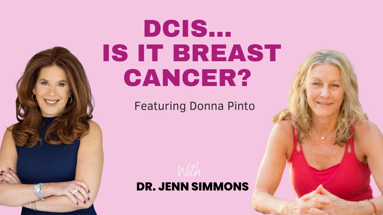 The Truth about DCIS and Breast Cancer