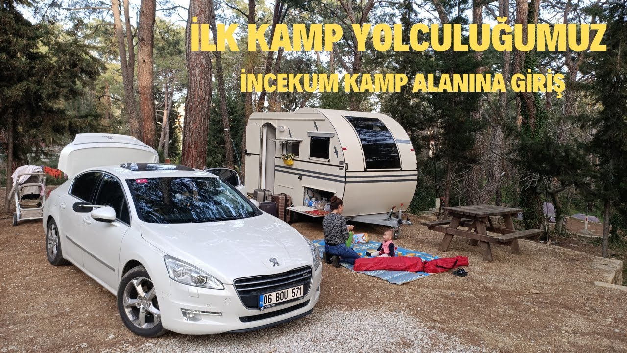 İLK KAMP YOLCULUĞUMUZ / İNCEKUM KAMP ALANINA GİRİŞ