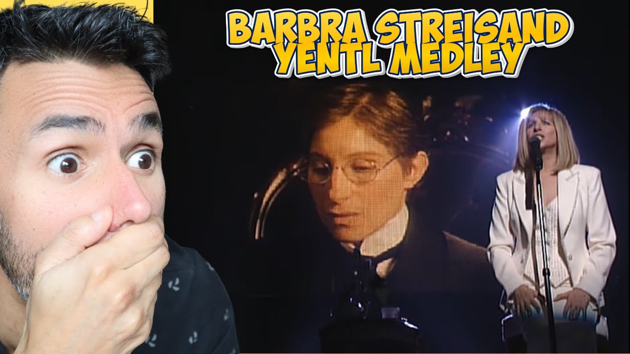 Барбра Стрейзанд - Йентл Медлей (РЕАКЦИЯ) КАКОЕ ВЫСТУПЛЕНИЕ!