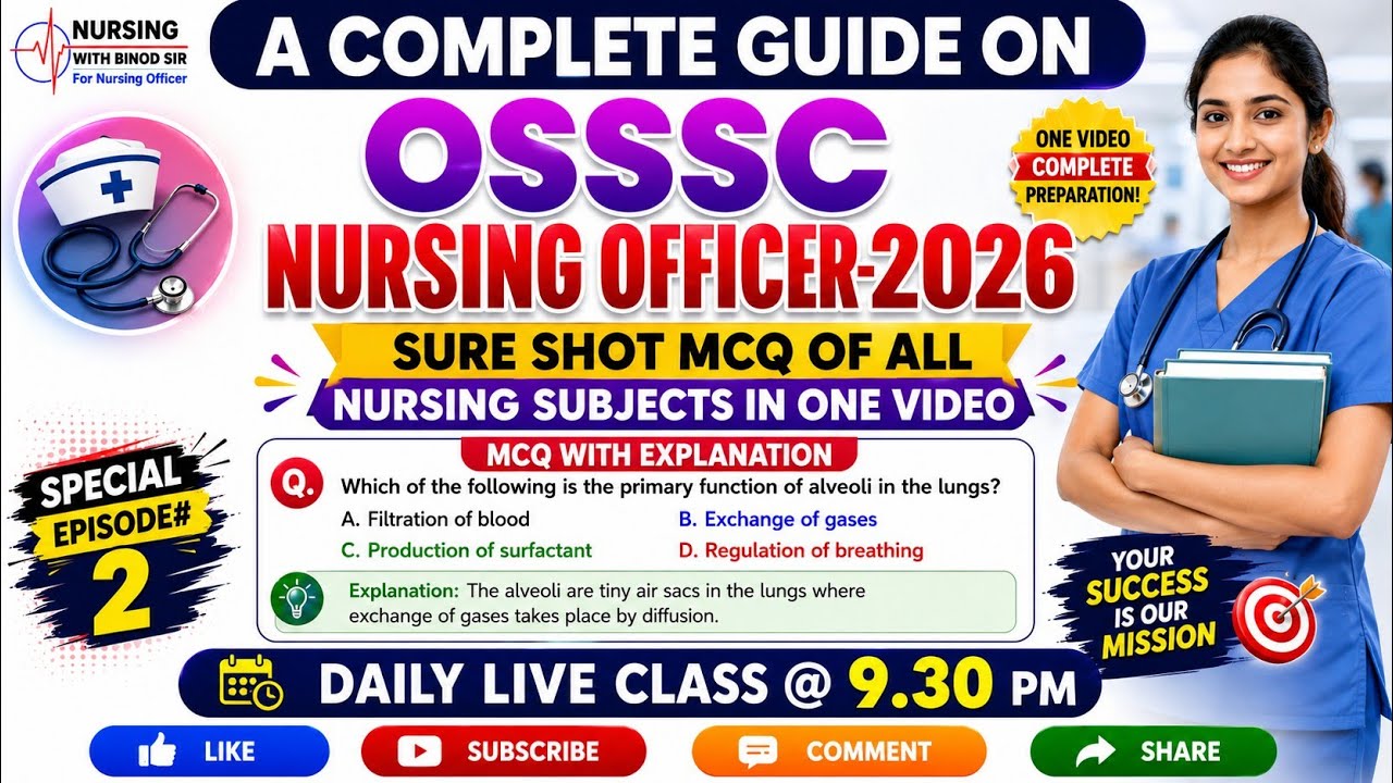 OSSSC Nursing Officer 2026 Preparation | 100 Most Important Nursing MCQs with Explanation