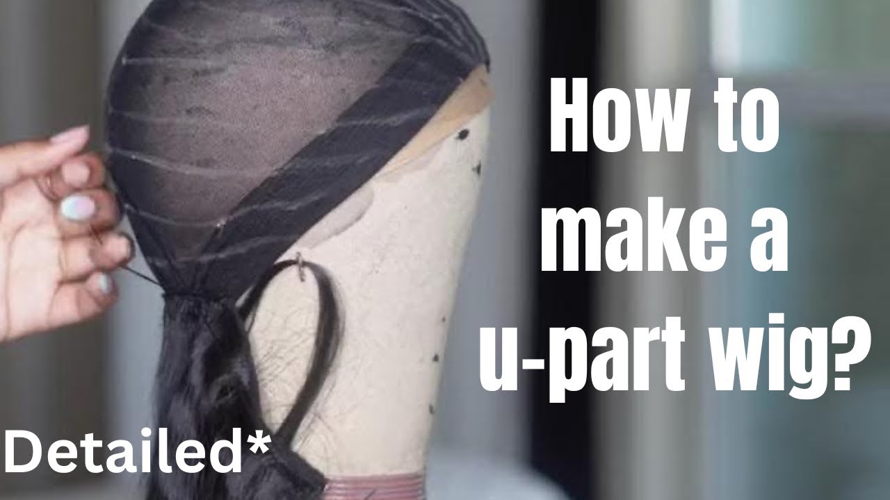 How to make a u-part wig! | Detailed | Easy steps to follow