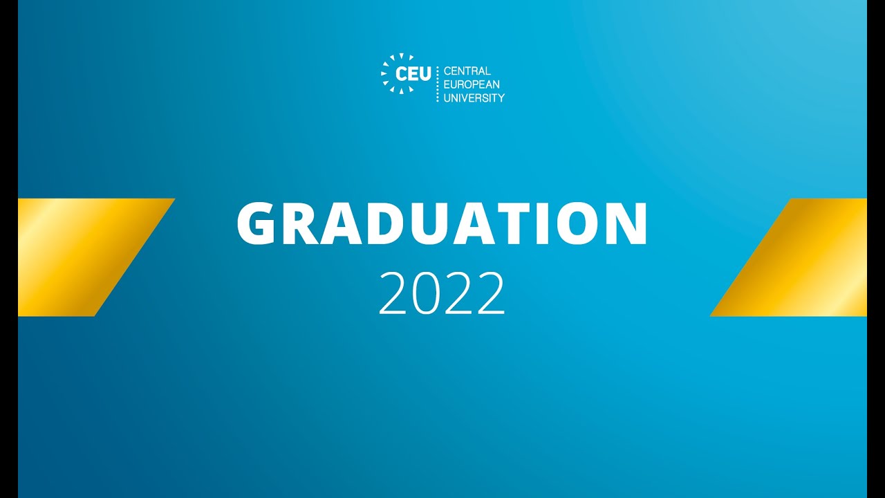 CEU Graduation Ceremony 2022