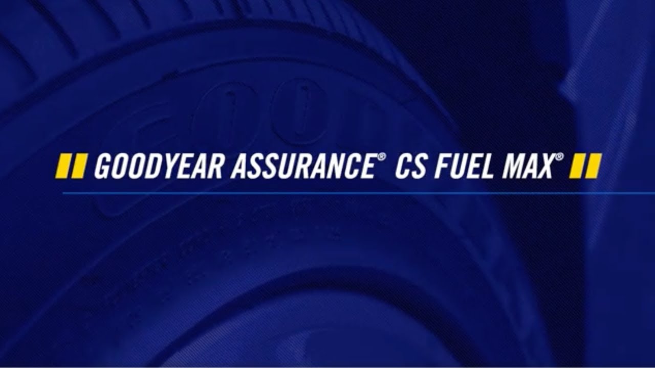 Goodyear Assurance&reg; CS Fuel Max&reg; Tire Product Review