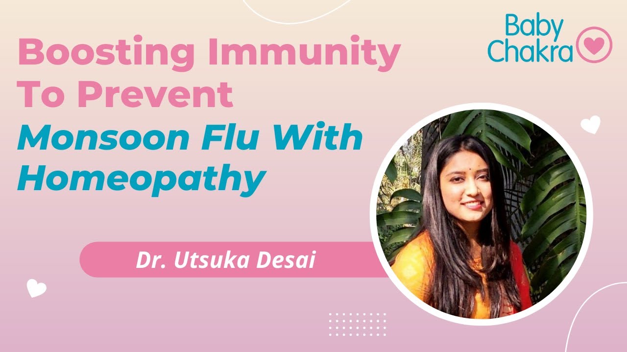 Dr Utsuka Desai | Boosting Immunity to Prevent Monsoon Flu with Homeopathy