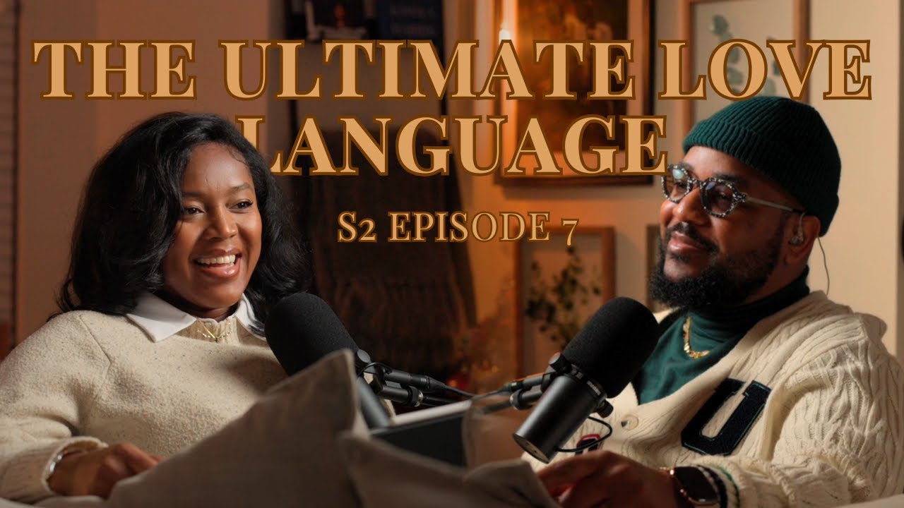 S2 EP07 | THE ULTIMATE LOVE LANGUAGE: WHAT IF IT'S A PERSON, NOT A PREFERENCE?