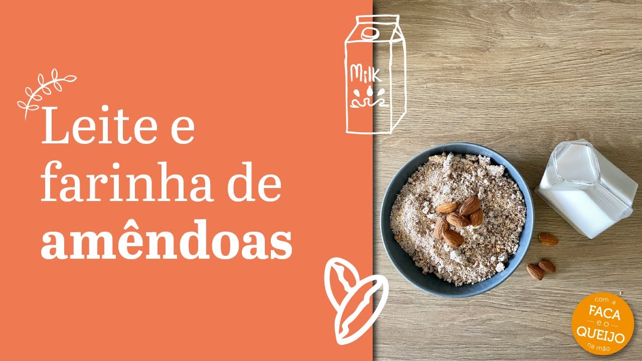Como fazer leite de amêndoa e farinha de amêndoas (ou outro leite vegetal)